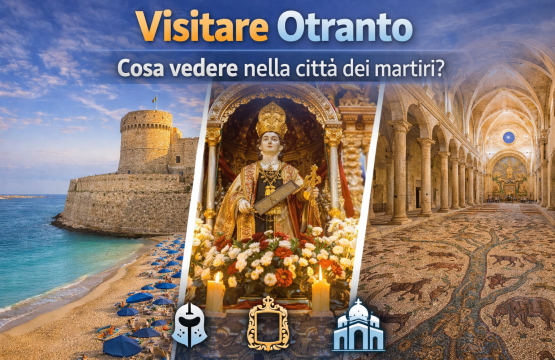 Visitare Otranto cosa vedere nella città dei martiri
