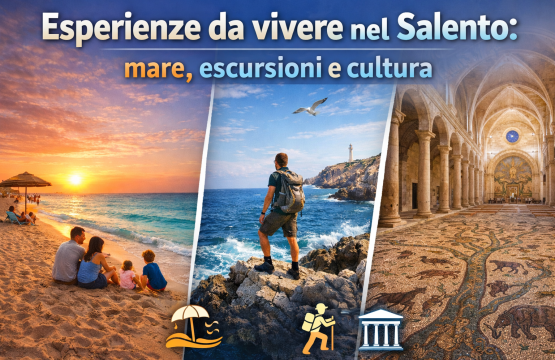 Esperienze da vivere nel Salento mare, escursioni e cultura