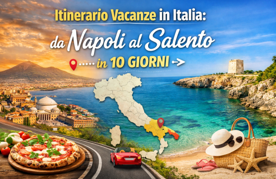 Itinerario vacanze in Italia da Napoli al Salento in 10 giorni