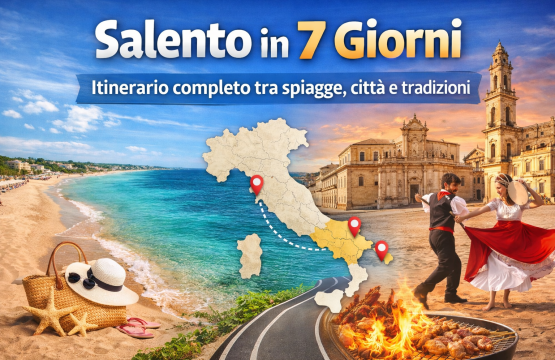 Salento in 7 giorni itinerario completo tra spiagge, città e tradizioni